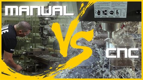 manual machining vs cnc machine